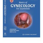 Basics Of Gynecology For Examinees by Joydeb Mukherjee