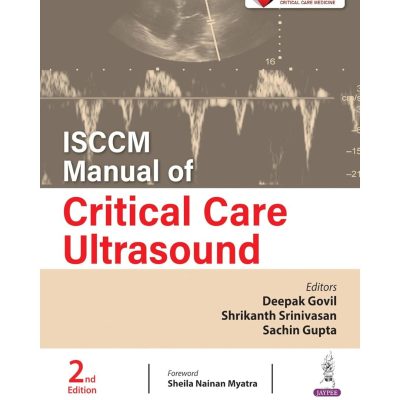 ISCCM Manual of Critical Care Ultrasound 2/e 2024 by Deepak Govil