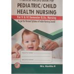 Practical Record Book for Pediatric/Child Health Nursing for BSc nursing 5th & 6th Semester 1/e 2025 by Kavitha R