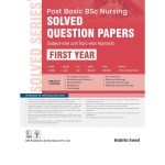Post Basic BSc Nursing Solved Question Papers - 1st year 1/e 2025 by Babita Sood