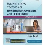 Comprehensive Textbook of Nursing Management and Leadership by Nipin Kalal 1/e 2025