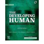 The Developing Human Clinically Oriented Embryology by MOORE K. L. 11th SAE 2020