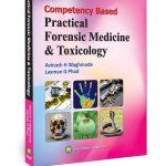 Practical Forensic Medicine & Toxicology (CBME Based) by Avinash H Waghmode 1/e 2025