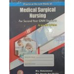 Practical Record Book of Medical Surgical Nursing for 2nd year GNM Students by Mrs. Mahalakshmi