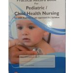 Practical Record Book for Pediatric / Child Health Nursing for GNM Students by Mrs. Kavitha R