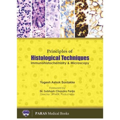 Principles of Histological Techniques 1st/2017