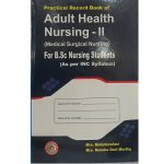 Practical Record Book of Adult Health Nursing 2 (MSN) for B.Sc Nursing Students by Mrs. Mahalaxshmi