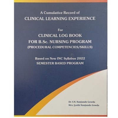 A Cumulative Record of Clinical Learning Experience for B.Sc Nursing Students by S.N. Nanjunde Gowda