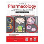 Textbook of Pharmacology: An Integrated Approach 1/e 2025 by Dr Jagminder Kaur Bajaj