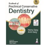 Textbook of Preclinical Conservative Dentistry by Nisha Garg 4/e 2026