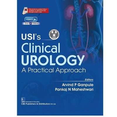 USI's Clinical Urology: A Practical Approach by Arvind Prakash Ganpule 1/e 2025