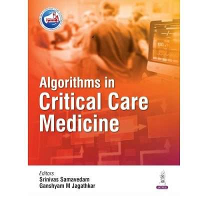 Algorithms in Critical Care Medicine by Srinivas Samavedam 1/e 2025
